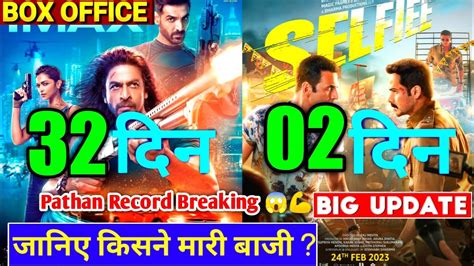 Pathan Day 32 Box Office Collection Selfiee Day 2 Box Office Collection