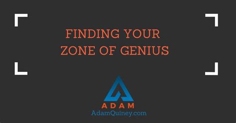 Finding Your Zone Of Genius Adam Quiney