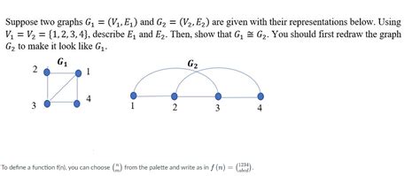 Solved Suppose Two Graphs G1 V1 E1 And G2 V2 E2 Are