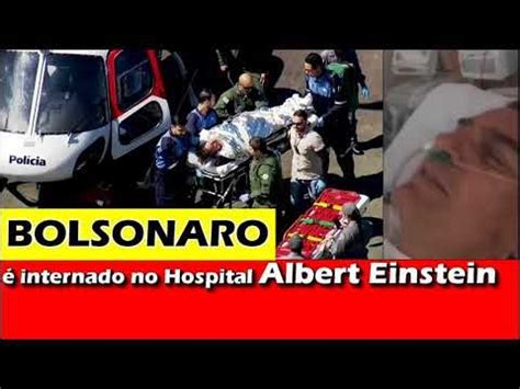 Bolsonaro é internado no Hospital Albert Einstein