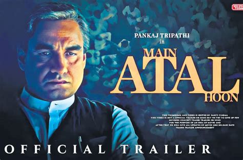 Pankaj Tripathis Main Atal Hoon Trailer To Be Out On Dec 20