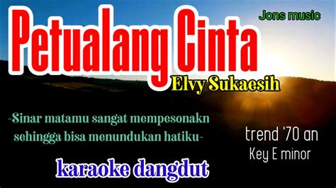 Petualang Cinta Elvy Sukaesih Karaoke Dangdut Cover Nada Wanita