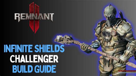 Remnant Infinite Shields And Sustain Engineer Challenger Melee