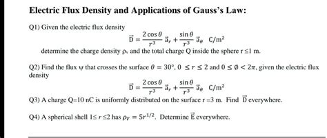 Solved Electric Flux Density And Applications Of Gauss S Law Q1 Given The Electric Flux