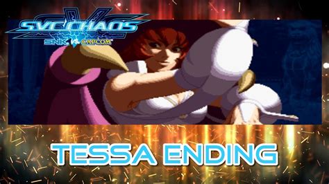 Snk Vs Capcom Svc Chaos Tessa Ending Arcade Youtube