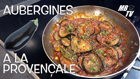 Aubergines à la Provençale YouTube