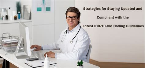 Strategies For Staying Updated And Compliant With The Latest ICD 10 CM