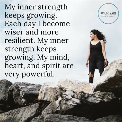 My Inner Strength Keeps Growing Inner Strength What Is Affirmation Resilience