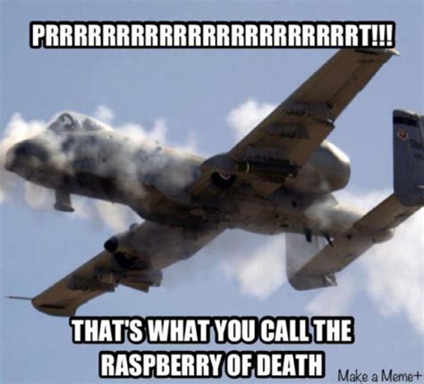 >p | BRRRT / A-10 Thunderbolt II Firing Sound | Know Your Meme