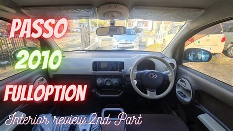 Toyota Passo Cc Interior Review Nd Part Passo Youtube