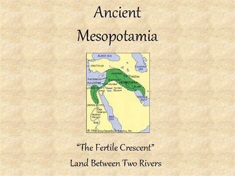 Ancient Mesopotamia The Fertile Crescent Land Between Two