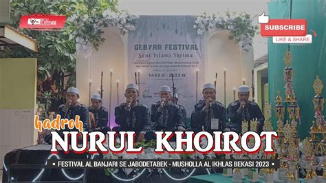 HADROH NURUL KHOIROT FESTIVAL AL BANJARI SE JABODETABEK MUSHOLLA