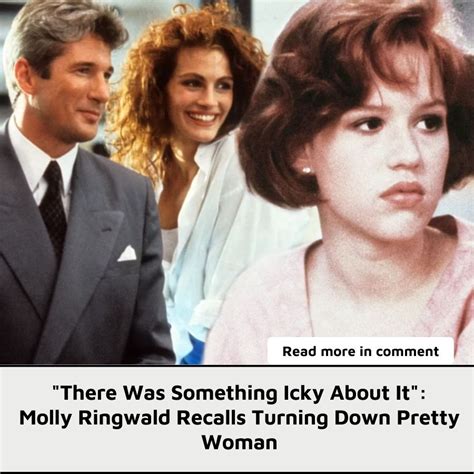 There Was Something Icky About It Molly Ringwald Recalls Turning