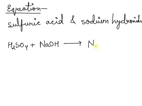 Solved What Is The Formula Equation For The Reaction Between Sulfuric Acid And Dissolved Sodium