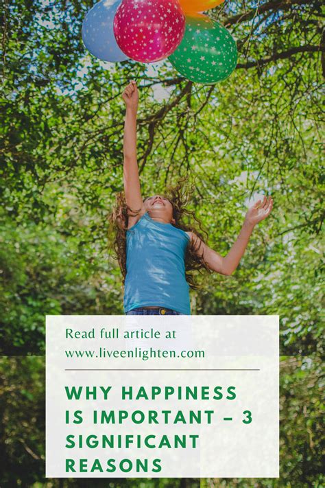 Why Happiness Is Important 3 Significant Reasons In 2020 Happy