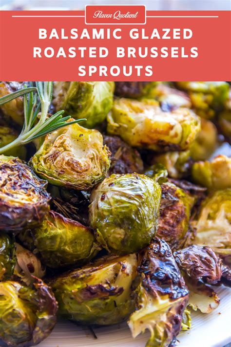 Balsamic Glazed Roasted Brussels Sprouts Flavor Quotient