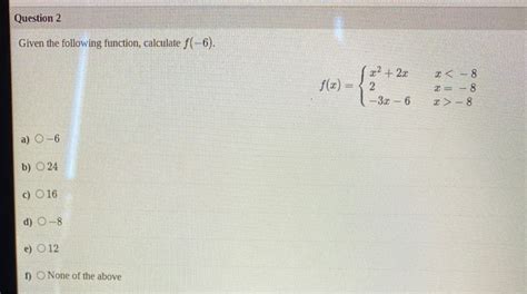 Solved Question 2 Given The Following Function Calculate