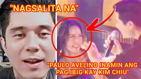 CONFIRMED PAULO AVELINO Nagsalita Na Sa TUNAY NA PAG IBIG KAY KIM