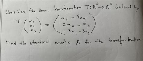 Solved Consider The Linear Transformation T R2→r2 ﻿defined