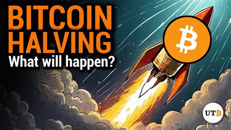 The 2024 Bitcoin Halving All You Need To Know