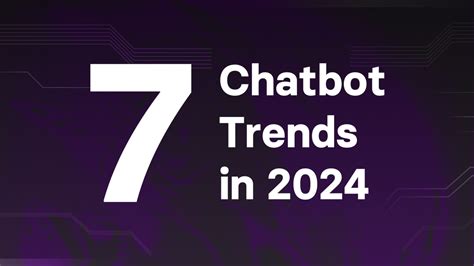 7 Chatbot Trends In 2024 Watermelon