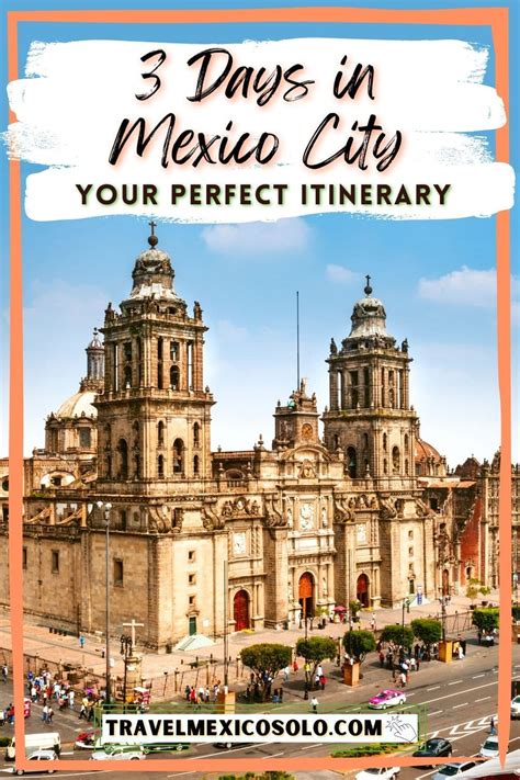 Ultimate 3 Days In Mexico City Itinerary For 2022