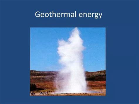 Ppt Geothermal Energy Powerpoint Presentation Free Download Id 3681342