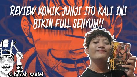 REVIEW KOMIK SOUICHI S CONVENIENT CURSES ITO JUNJI COMPILATION PART 3