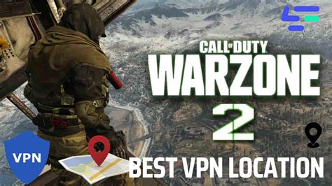 Best Vpn Locations Warzone Lobbies Low Ping Lagofast