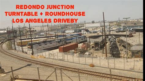 Los Angeles Railyards Drive By Redondo Junction Roundhouse View From