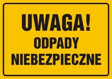 Uwaga Odpady Niebezpieczne Tabliczka Informacyjna Znaki BHP