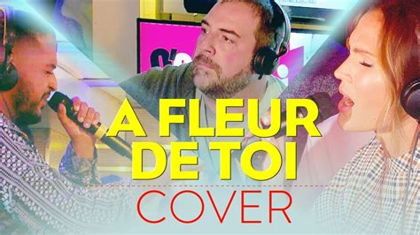 Fleur De Toi Cover Vitaa Slimane Feat Jeff Youtube