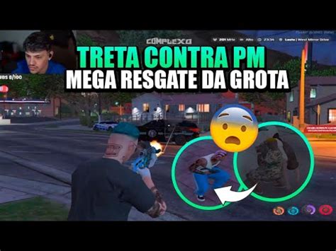 Deu Ruimgrota Vs Pm Do Complexomega Resgate Do Membrogta Rp