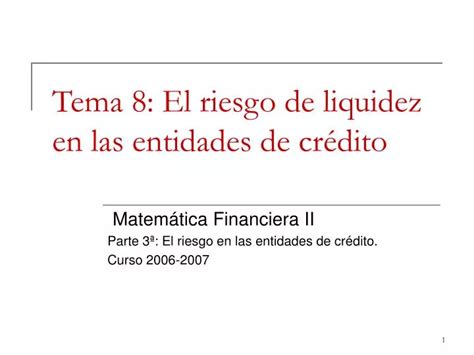 Ppt Tema El Riesgo De Liquidez En Las Entidades De Cr Dito