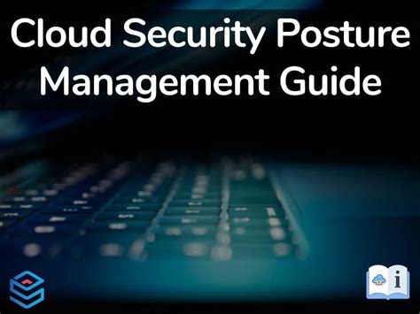 Cloud Security Posture Management Guide