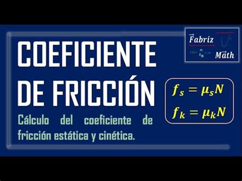 Coeficiente de Fricción estática y cinética Ejercicio YouTube