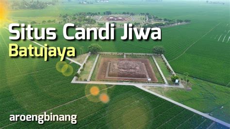 Situs Candi Jiwa Batujaya YouTube