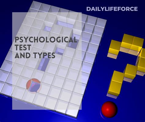 Psychological Test and Types - DailyLifeForce