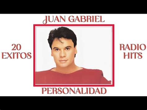 RADIO HITS JUAN GABRIEL 20 EXITOS PERSONALIDAD YouTube