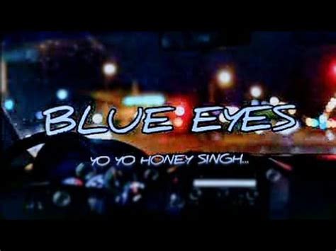 Blue Eyes Yo Yo Honey Singh Slowed Reverb Lofi Heaven Night