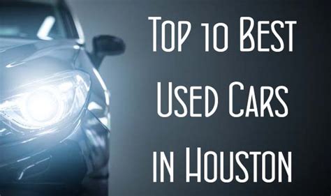 Top 10 Best Used Cars In Houston