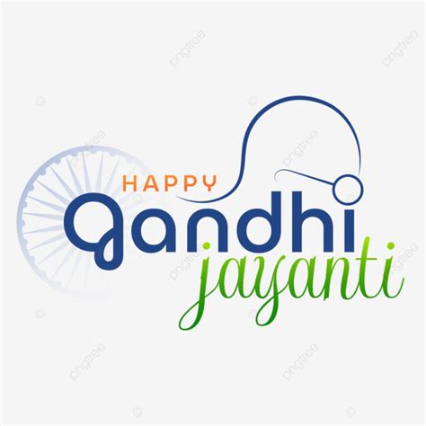 Happy Gandhi Jayanti And Gandhiji Clipart Happy Clipart Gandhi