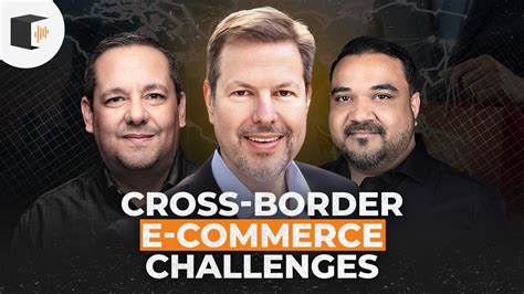 Cross Border E Commerce Playbook Tom Griffin On Logistics And Customer