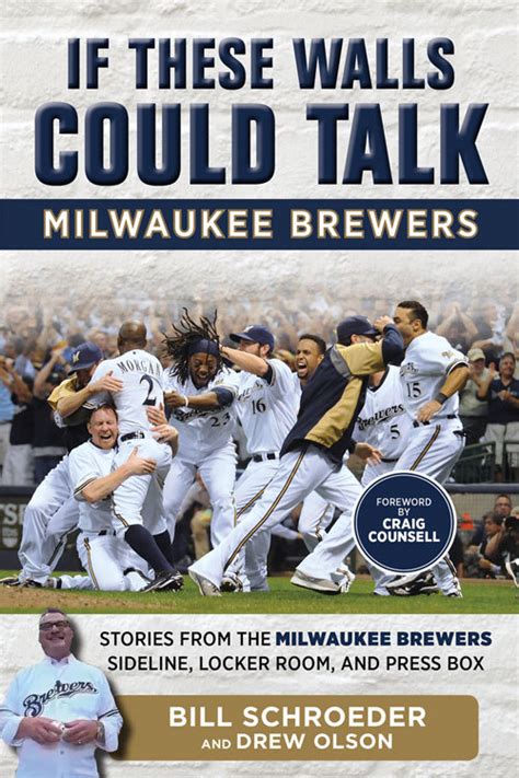 If These Walls Could Talk Milwaukee Brewers Stories From The