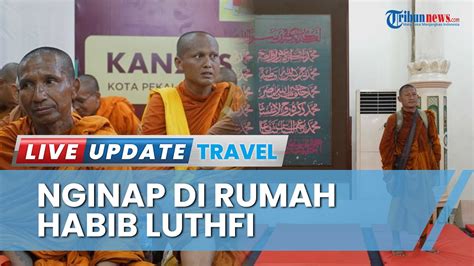 Biksu Thudong Sampai Di Pekalongan Menginap Di Rumah Habib Luthfi Bin