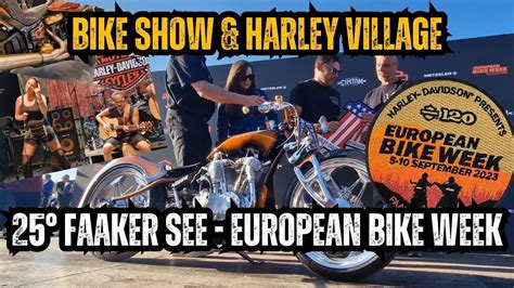 25 FAAKER SEE EUROPEAN BIKE WEEK 2023 HARLEY VILLAGE BIKE SHOW