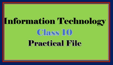 Complete Practical File For It Class 10 Assure Full Marks In Practical Tutorialaicsip