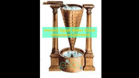 Ancient Egypt Water Clock by Amariana Lawrence