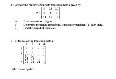 Solved Consider The Markov Chain With Transition Matrix Given By