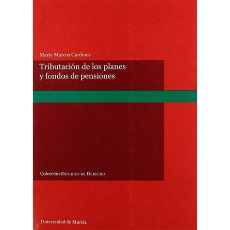 Tributación De Los Planes Y Fondos De Pensiones con Ofertas en